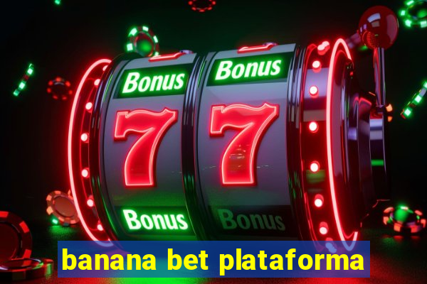 banana bet plataforma